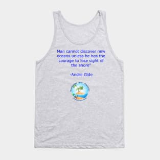 Man Cannot Discover New Oceans (BLUE LETTERING) Tank Top